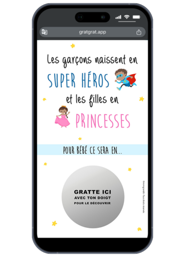 Annonce sexe bébé numérique sur smartphone thème Princesse ou Héros avec zone à gratter dorée "Gratte ici".