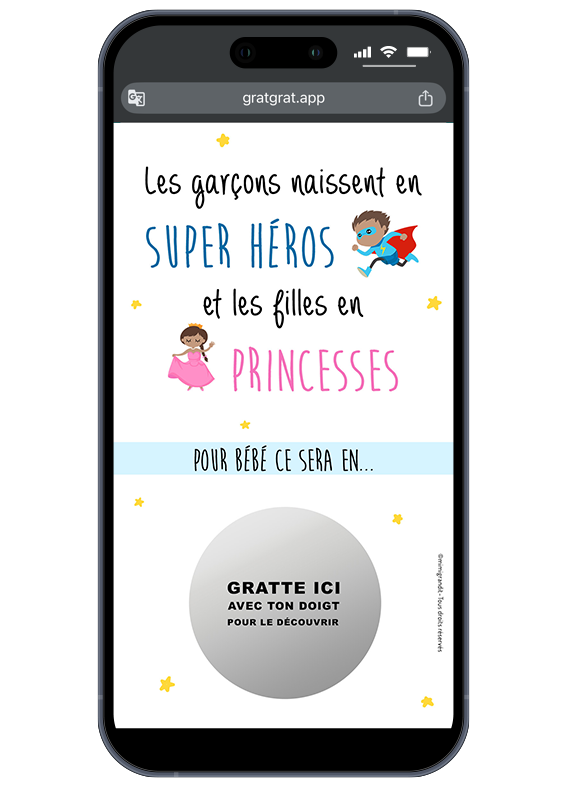 Diadème ou super-pouvoirs ? Grattez l'écran avec votre doigt pour découvrir le secret ! Annonce sexe bébé numérique sur smartphone thème Princesse ou Héros avec zone à gratter dorée "Gratte ici".