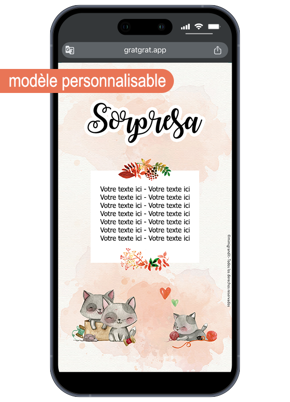 Espace d'édition libre pour rédiger le message de votre choix après le paiement. Zone d'édition vierge pour l'aperçu personnalisé d'une carte gratter grossesse espagnol chats avec placeholder Votre texte ici.
